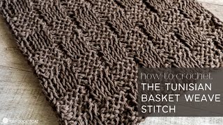 Tunisian Crochet Basket Weave Stitch Tutorial [upl. by Enyalb]