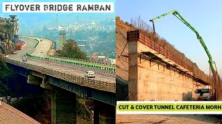 Cafeteria Morh Cut amp Cover Tunnel  Flyover Bridge Ramban [upl. by Melissa78]