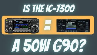 Is the IC7300 really a 50W G90 [upl. by Felicia]