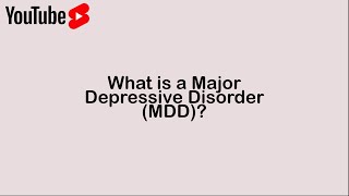 What is a Major Depressive Disorder MDD [upl. by Stanfield]