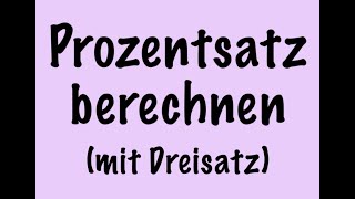 Prozentsatz berechnen  mit dem Dreisatz [upl. by Nakhsa]