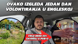 Ovako izgleda jedan dan volontiranja u Engleskoj više štete nego koristi od nas [upl. by Annayi]