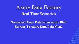 Scenario1copy data from azure blob storage to azure data lake gen2 storage in Azure Data Factory [upl. by Oliy984]