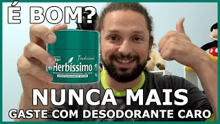 NUNCA MAIS gaste com desodorante  Herbíssimo Tradicional é bom [upl. by Ellenaj]