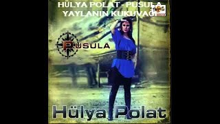 Hülya Polat  Yaylanın Kukuvağı [upl. by Ettenirt]