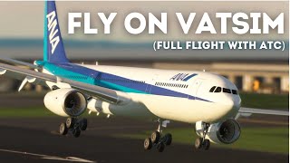 How to Fly Using VATSIM Full Flight With VATSIM ATC [upl. by Magner]