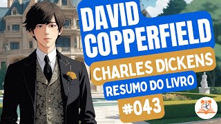 David Copperfield  Charles Dickens  Resumo do Livro  RoletaDoLivro 043 [upl. by Serle]