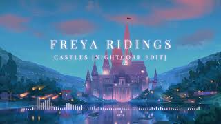 Freya Ridings  Castles Nightcore Edit [upl. by Leventhal]