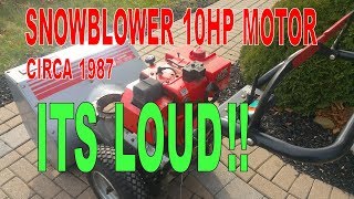 SNOWBLOWER TECUMSEH 10HP 1980S MOTOR SOUND WARNING ITS LOUD [upl. by Atsirak269]