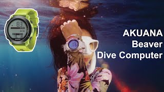 AKUANA Beaver Dive Computer Coming out in August 2020 [upl. by Huber]