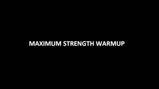 Maximum Strength Warmup [upl. by Etteniuq]