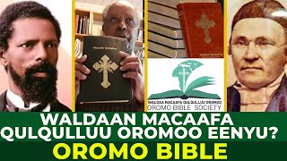 OROMO BIBLE WALDAAN MACAAFA QULQULLUU OROMOO EENYU SUBSCRIBE [upl. by Aivataj]