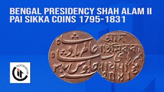 Bengal Presidency Shah Alam II Pai Sikka Coins 17961831 HD [upl. by Ikram411]