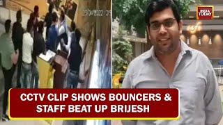 Gardens Galleria Murder CCTV Clip Shows Bouncers amp Staff Beat Up Brijesh [upl. by Wolk]