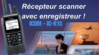 ICOM ICR15  Récepteur portatif large bande 108500MHz [upl. by Lyons]