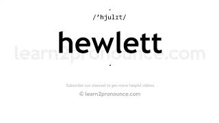 How to pronounce Hewlett  English pronunciation [upl. by Enelyak]