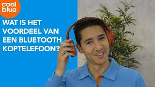 Wat is het voordeel van een Bluetooth koptelefoon [upl. by Ferrand]