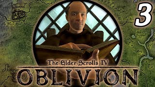 Worlds Greatest Thief Strikes Again  Lets Play Oblivion Max Difficulty 3 [upl. by Adehsor79]