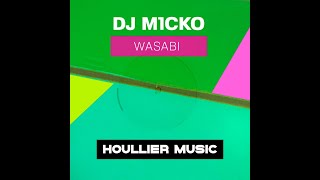 Dj M1cko  Wasabi Original Mix [upl. by Elva]