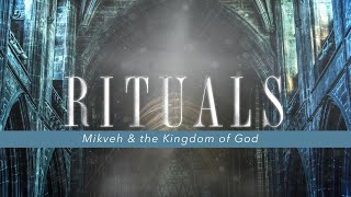 Ritual Mikvah and the Kingdom of God [upl. by Kalinda]