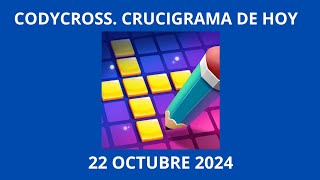 Codycross Crucigrama de Hoy 22 Octubre 2024 [upl. by Andriana212]