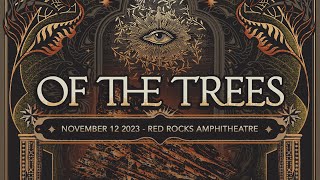 Of The Trees  Live  Red Rocks Amphitheatre 2023 Full Set [upl. by Neela]