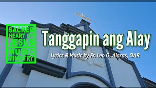 TANGGAPIN ANG ALAY SHJMM Cover 2024 Lyrics amp Music by Fr Leo G Alaras OAR [upl. by Tallbott475]