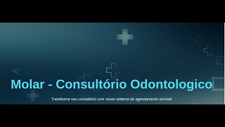 Agenda Online para Consultório Odontológico Molar [upl. by Tiertza409]