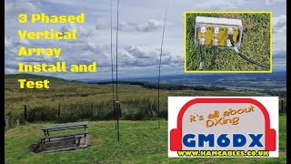 GM6DX  3 Phased Vertical Array install and test [upl. by Aremihc]