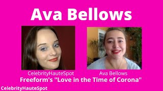 Ava Bellows Talks Freeforms Love in the Time of Corona Working With her Parents and More [upl. by Groh472]