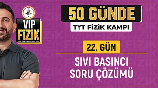 Sıvı basıncı soru çözümü  22Gün  2024 TYT Fizik Kampı [upl. by Ycnahc420]