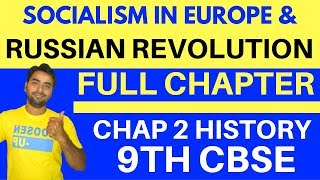 SOCIALISM IN EUROPE AND THE RUSSIAN REVOLUTION FULL CHAPTER  CLASS 9 CBSE [upl. by Aerdnahc]