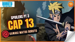 BORUTO TWO BLUE VORTEX 13 SPOILERS CONFIRMADOS  PARTE 3  KAWAKI MATOU BORUTO MAS [upl. by Yllen15]