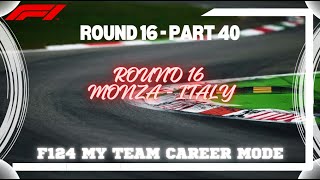 Part 40  R16 Monza F124 Season 2 My Team Career LIVE [upl. by Mccully]