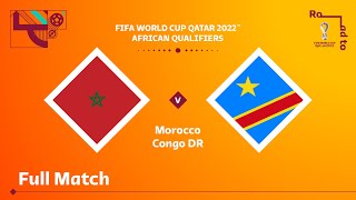 Morocco v Congo DR  FIFA World Cup Qatar 2022 Qualifier  Full Match [upl. by Aloise]