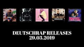 Deutschrap Releases 29032019 [upl. by Brigitte]