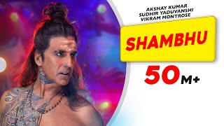 Shambhu Official Video  Akshay Kumar  Vikram Montrose  Ganesh Acharya  Sudhir  Abhinav [upl. by Moser24]