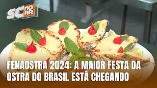 22ª Fenaostra terá muita gastronomia e shows nacionais [upl. by Einnok]