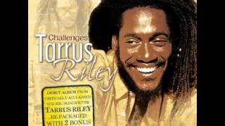 Tarrus Riley  Take Me Higher [upl. by Selie]