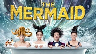 The Mermaid 2016 Movie  Deng Chao Lin Yun Show Lo Zhang Yuqi Kris Wu  Review and Facts [upl. by Angelia]