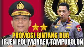 KAPOLRI JENDERAL LISTYO SIGIT PROMOSIKAN BRIGJEN MANAEK MUARA TAMPUBOLON JADI IRJEN POL [upl. by Farrand]