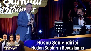 Hüsnü Şenlendirici  NEDEN SAÇLARIN BEYAZLAMIŞ [upl. by Tatianas]