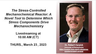 Dr Robert Carpick  The StressControlled Mechanochemical Reactor A Novel Tool [upl. by Conger815]