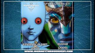 Space Opera E17 Fantastic Planet 1973 amp Avatar 2009 [upl. by Alohs]