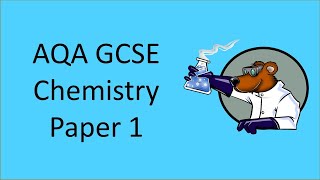 AQA GCSE Chemistry 91 Paper 1 in under 70 minutes  Friday May 17th 2024 [upl. by Casaleggio]