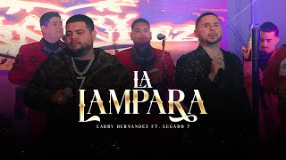 Larry Hernandez Ft Legado 7  La Lampara En Vivo [upl. by Mariande243]