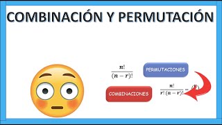 COMBINACIÓN Y PERMUTACIÓN [upl. by Johansen]