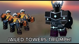 JAILED TOWERS TRIMUPH  Tower Defense Simulator [upl. by Lussier]