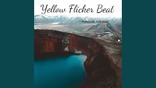 Yellow Flicker Beat [upl. by Dihsar]