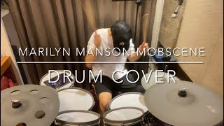 Marilyn Manson【mOBSCENE】Drum cover [upl. by Ahsratal]